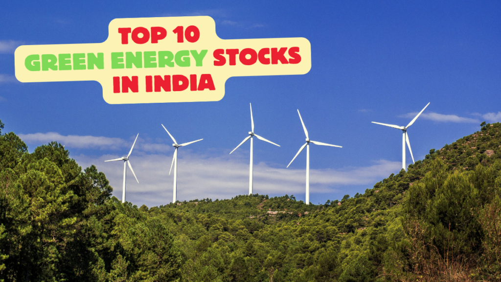 Top 10 Green Enregy Stocks in India